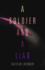 A Soldier And A Liar