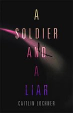 A Soldier And A Liar