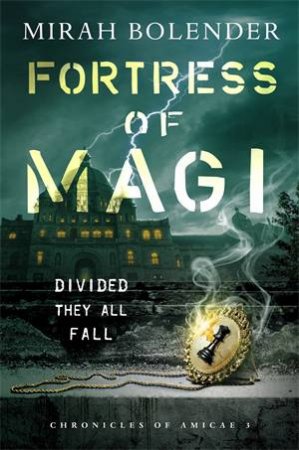 Fortress Of Magi by Mirah Bolender