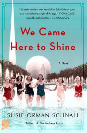 We Came Here To Shine by Susie Orman Schnall
