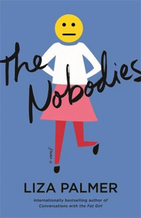 The Nobodies by Liza Palmer