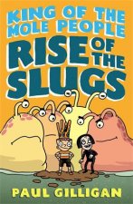 King Of The Mole People Rise Of The Slugs