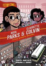 History Comics Rosa Parks  Claudette Colvin