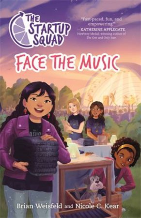 The Startup Squad: Face The Music by Brian Weisfeld & Nicole C. Kear