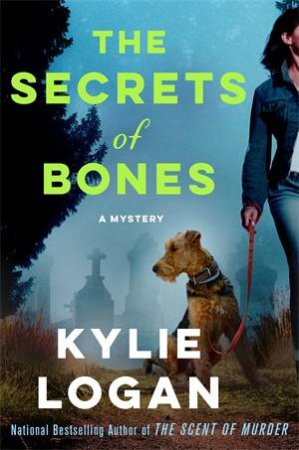 The Secrets Of Bones by Kylie Logan