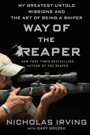 Way Of The Reaper by Nicholas Irving with Gary Brozek