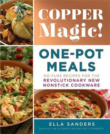 Copper Magic One-Pot Meals by Ella Sanders