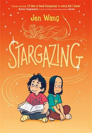 Stargazing by Jen Wang & Jen Wang