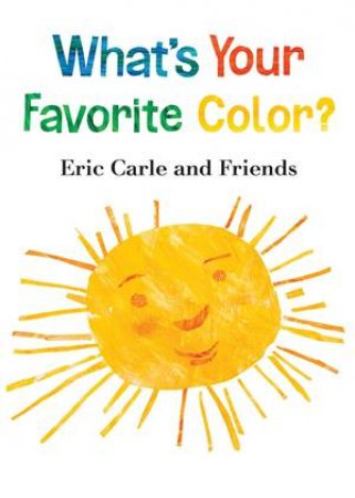 What's Your Favorite Color? by Eric Carle