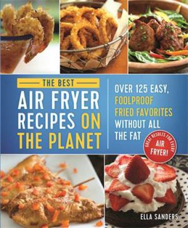 The Ultimate Air Fryer Cookbook by Ella Sanders