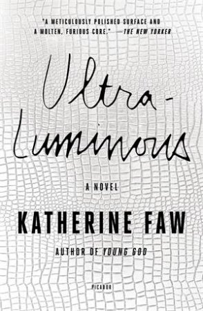 Ultraluminous by Katherine Faw