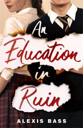 An Education In Ruin by Alexis Bass