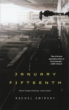 January Fifteenth by Rachel Swirsky