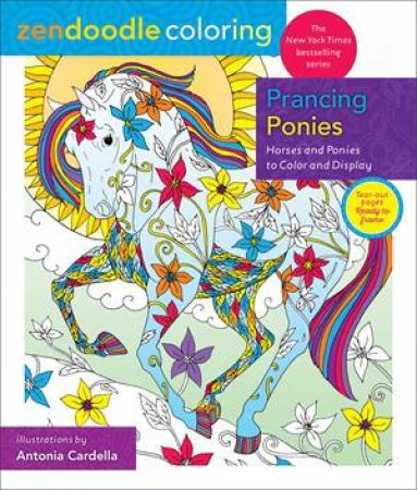 Zendoodle Coloring: Prancing Ponies by Antonia Cardella
