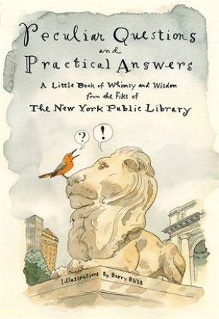 Peculiar Questions And Practical Answers by Barry Blitt