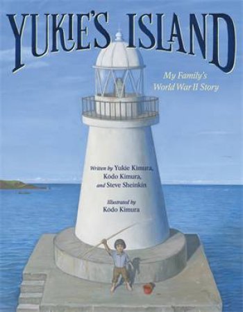 Yukie's Island by Yukie Kimura & Kodo Kimura & Steve Sheinkin & Kodo Kimura