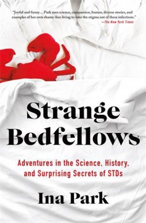 Strange Bedfellows by Ina Park