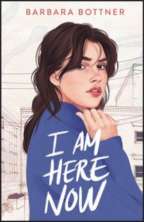 I Am Here Now by Barbara Bottner