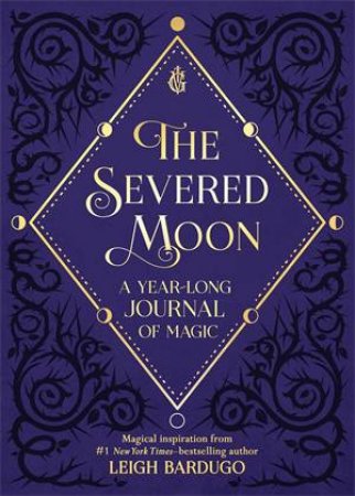 The Severed Moon by Leigh Bardugo