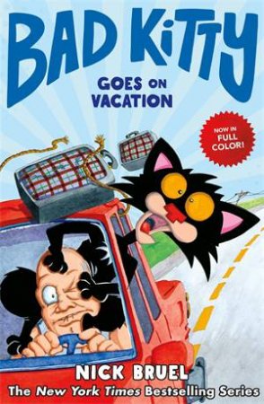 Bad Kitty Goes On Vacation by Nick Bruel