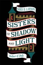 Sisters Of Shadow And Light