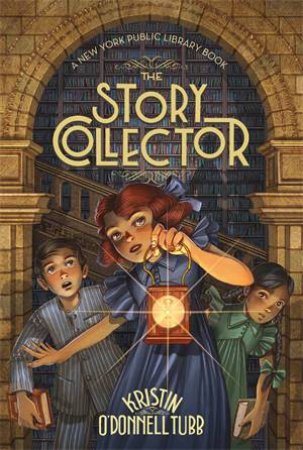 The Story Collector by Kristin O'Donnell Tubb & Iacopo Bruno