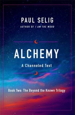 Alchemy by Paul Selig