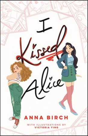 I Kissed Alice by Anna Birch