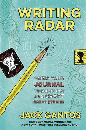 Writing Radar by Jack Gantos