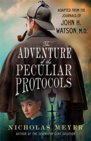 The Adventure of the Peculiar Protocols by Nicholas Meyer