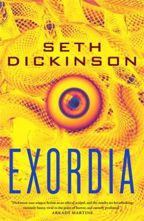 Exordia by Seth Dickinson