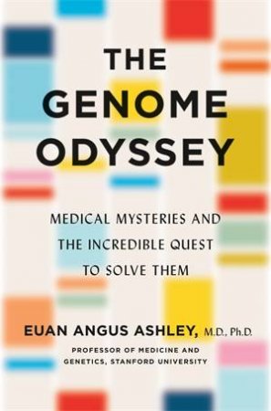 The Genome Odyssey by Euan Angus Ashley