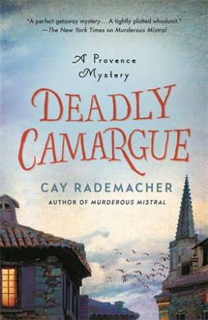 Deadly Camargue by Cay Rademacher