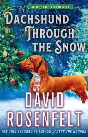 Dachshund Through The Snow by David Rosenfelt