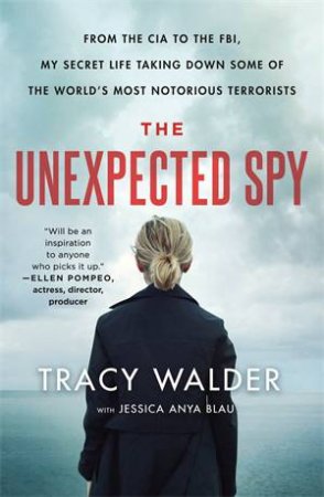 The Unexpected Spy by Tracy Walder & Jessica Anya Blau