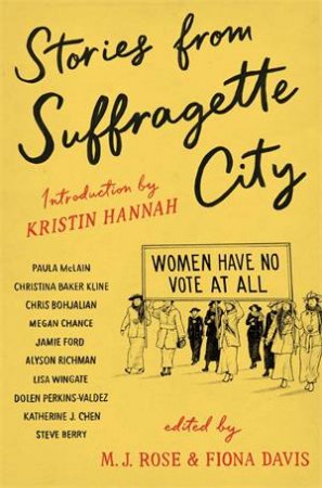 Stories From Suffragette City by M.J. Rose and Fiona Davis & Fiona Davis & M.J. Rose