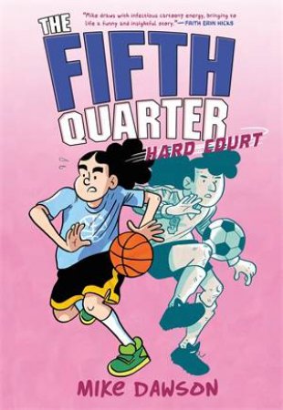 The Fifth Quarter: Hard Court by Mike Dawson