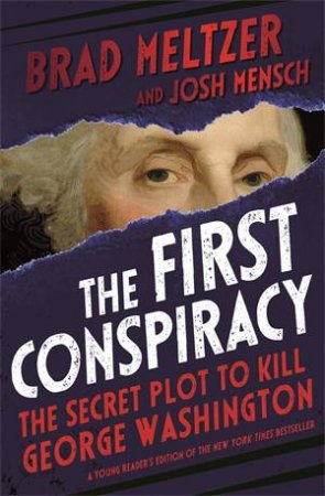 The First Conspiracy (Young Reader's Edition) by Brad Meltzer & Josh Mensch