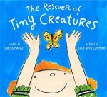 The Rescuer Of Tiny Creatures