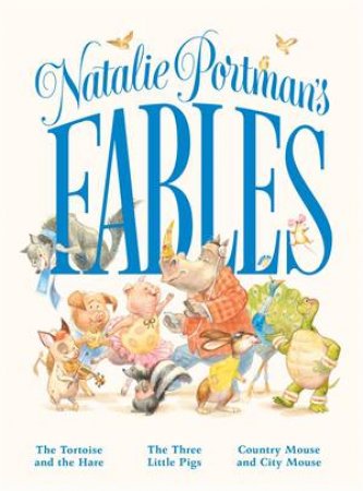 Natalie Portman's Fables by Natalie Portman & Janna Mattia