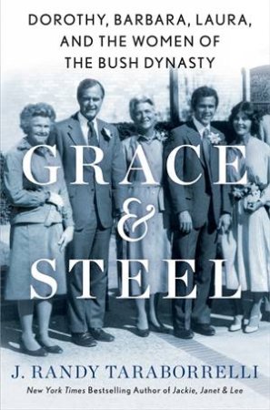 Grace & Steel by J. Randy Taraborrelli