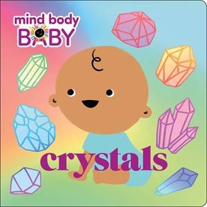 Mind Body Baby: Crystals by Various