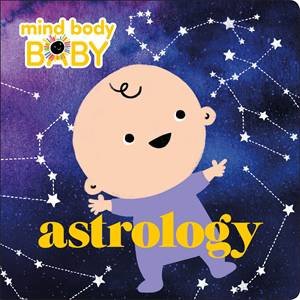 Mind Body Baby: Astrology by Various