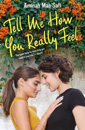 Tell Me How You Really Feel by Aminah Mae Safi