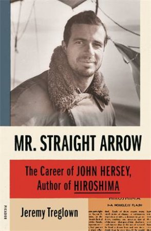 Mr. Straight Arrow by Jeremy Treglown