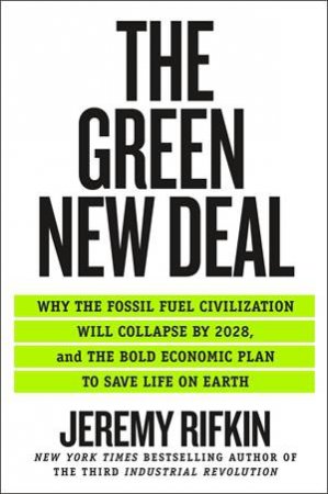 The Green New Deal by Jeremy Rifkin