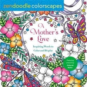 Zendoodle Colorscapes: A Mother's Love by Deborah Muller