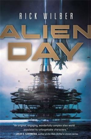 Alien Day by Rick Wilber