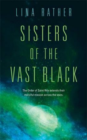 Sisters Of The Vast Black by Lina Rather