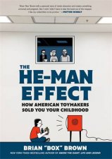 The HeMan Effect
